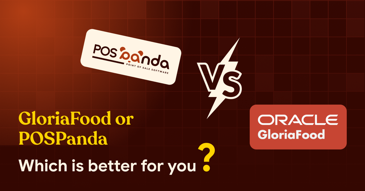 GloriaFood vs PosPanda: What Restaurant Owners Should Know Before Their Next Move